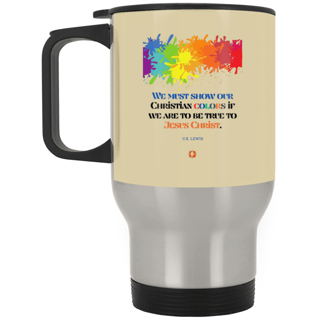 Steel Travel Mug with inspiring CS Lewis quote: CS117 - Show your Christian colors to be true - Color: Silver Tan