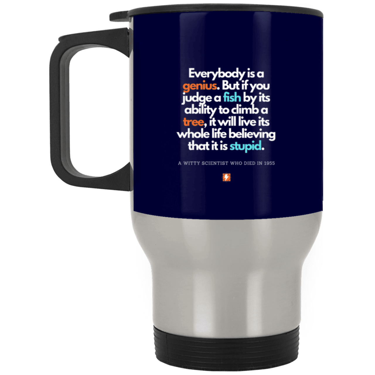 Steel Travel Mug with inspiring Einstein quote: E103 - Everybody is a genius - Color: Silver Navy