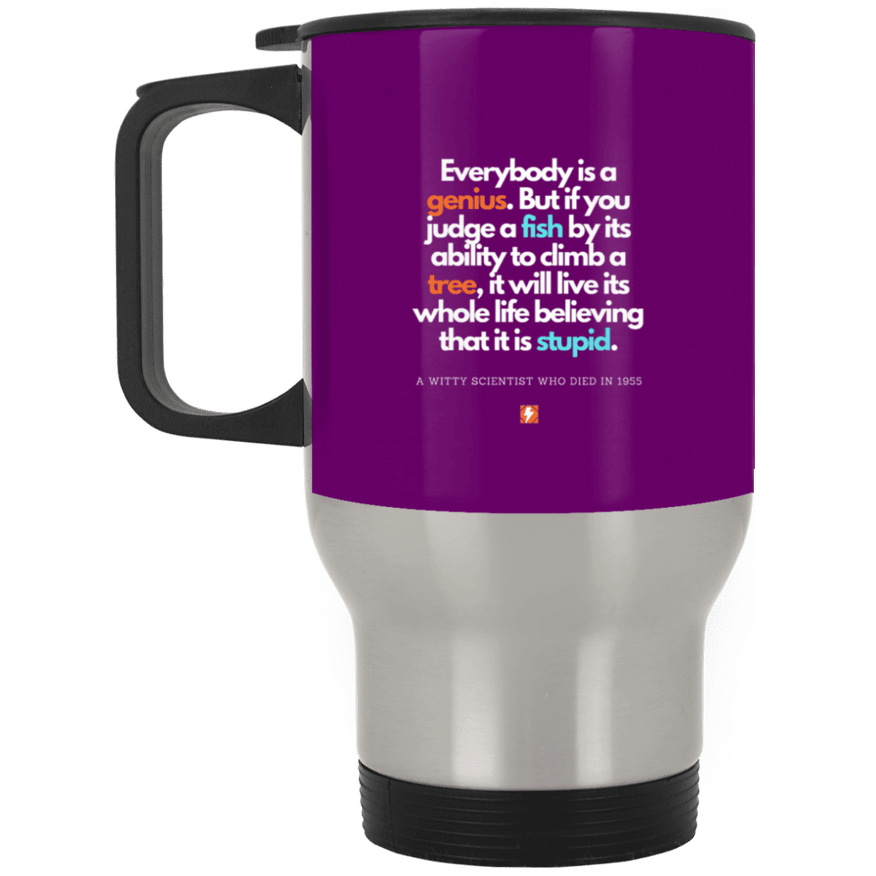 Steel Travel Mug with inspiring Einstein quote: E103 - Everybody is a genius - Color: Silver Purple