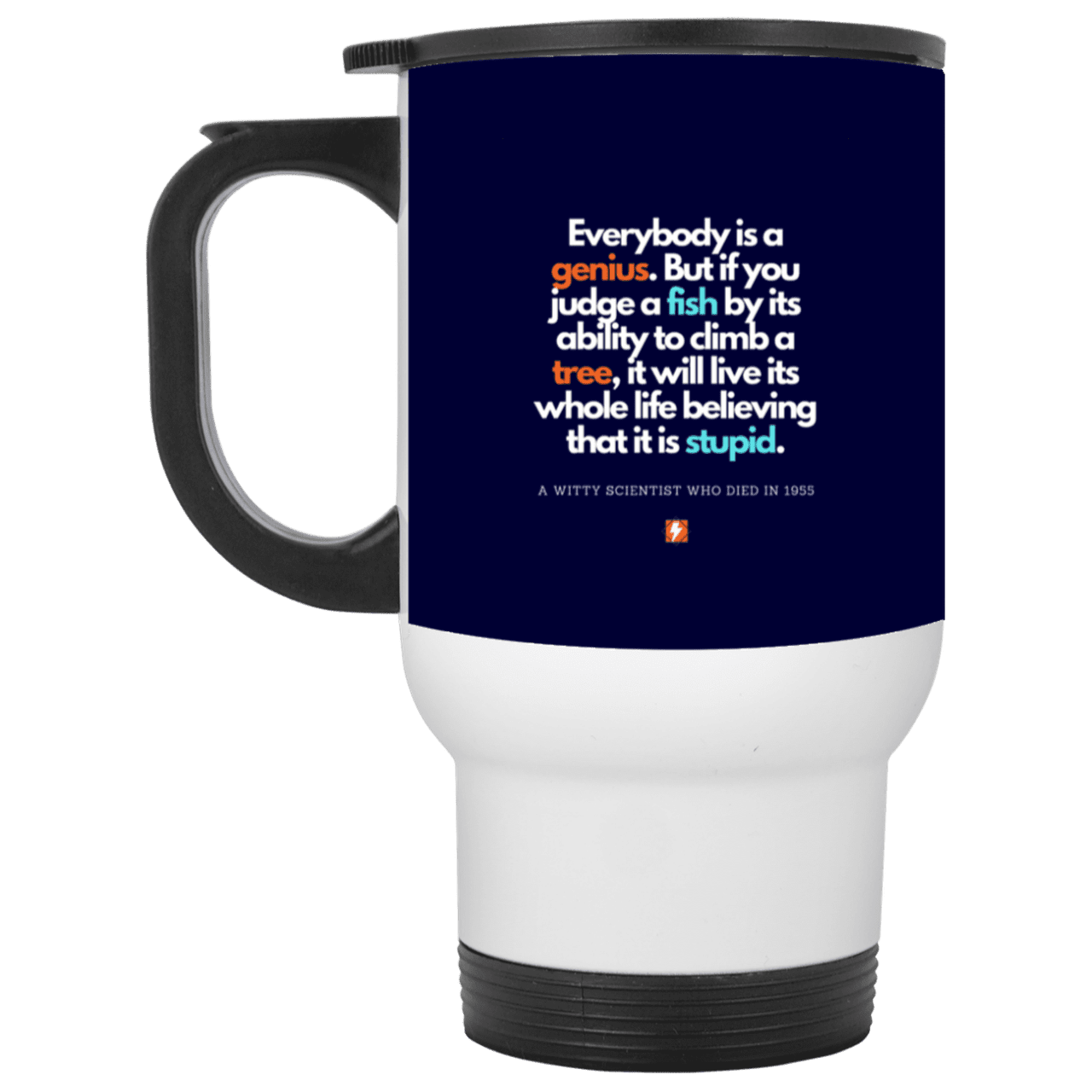 Steel Travel Mug with inspiring Einstein quote: E103 - Everybody is a genius - Color: White Navy