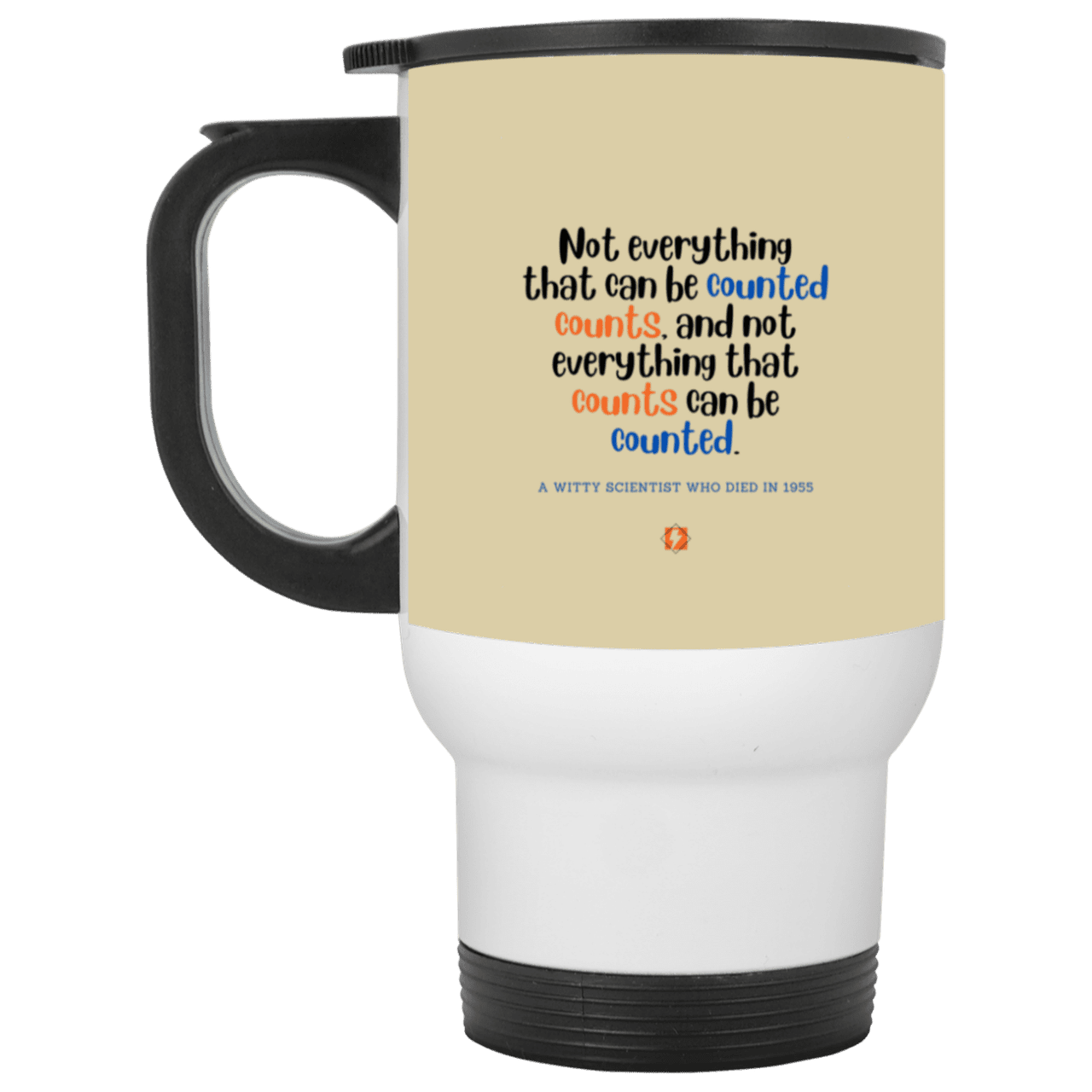 Steel Travel Mug with inspiring Einstein quote: E104 - Not everything that can be counted counts - Color: Silver Tan