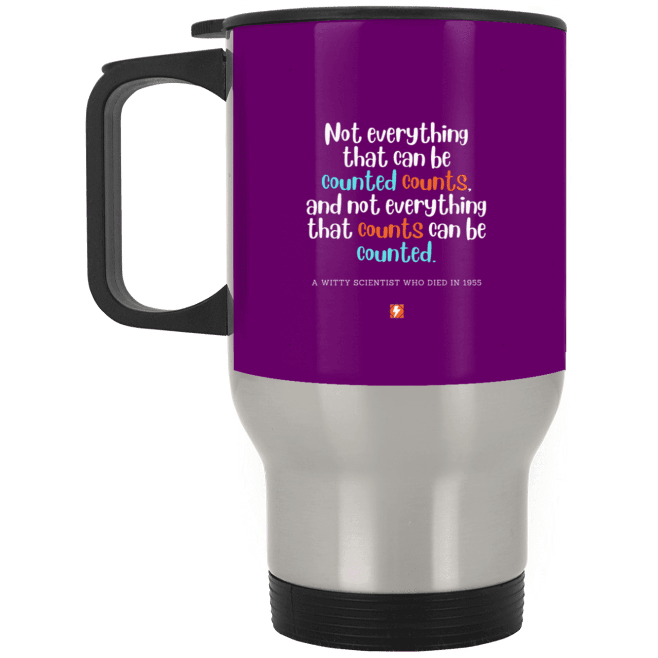 Steel Travel Mug with inspiring Einstein quote: E104 - Not everything that can be counted counts - Color: Silver Purple