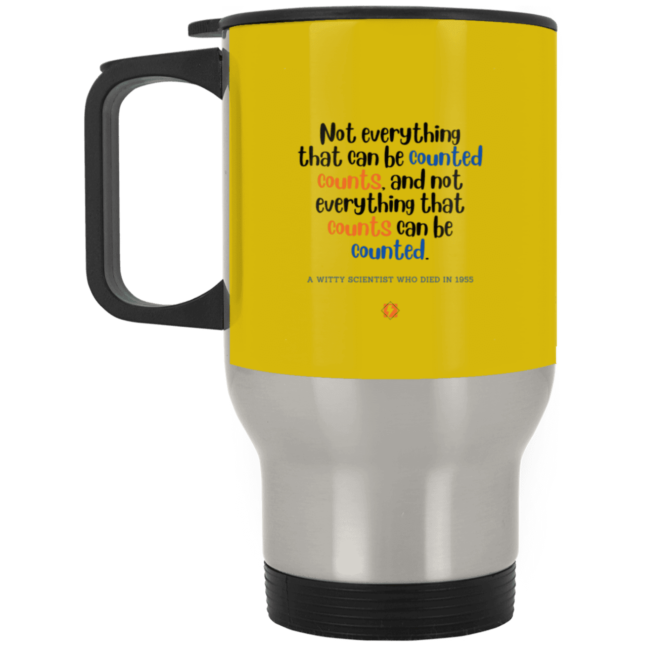 Steel Travel Mug with inspiring Einstein quote: E104 - Not everything that can be counted counts - Color: Silver Old Gold