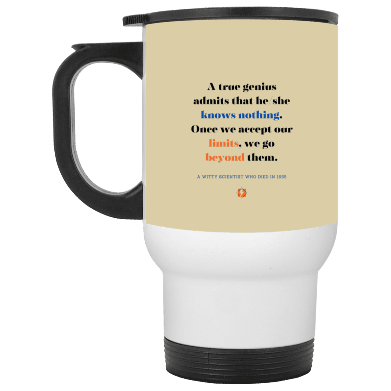 Steel Travel Mug with inspiring Einstein quote: E119 - A genius is conscious of one's limits - Color: Silver Tan