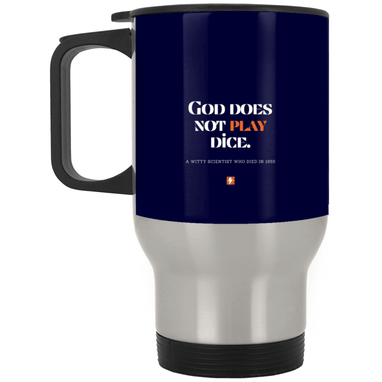 Steel Travel Mug with inspiring Einstein quote: E121 - God does not play dice - Color: Silver Navy