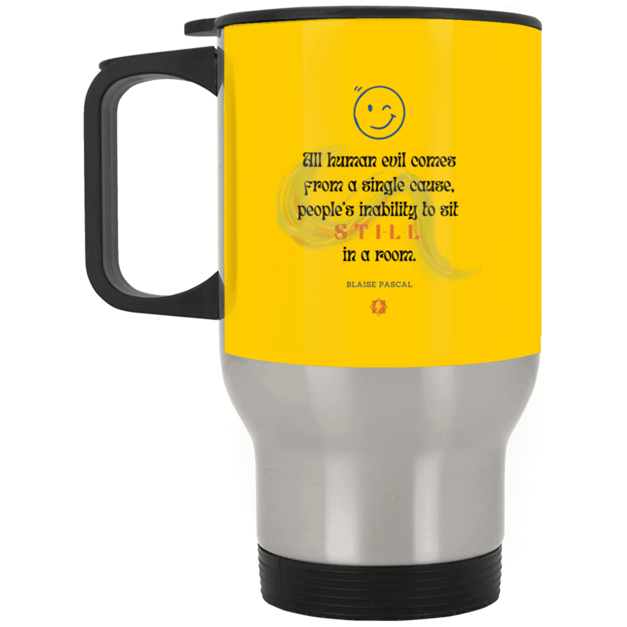 Steel Travel Mug with inspiring Pascal quote: BP101 - Importance of keeping still - Color: Silver Athletic Gold