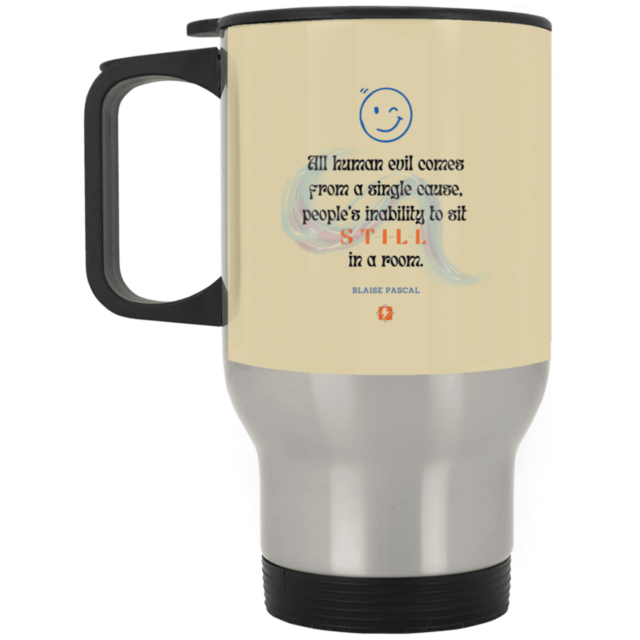 Steel Travel Mug with inspiring Pascal quote: BP101 - Importance of keeping still - Color: Silver Tan