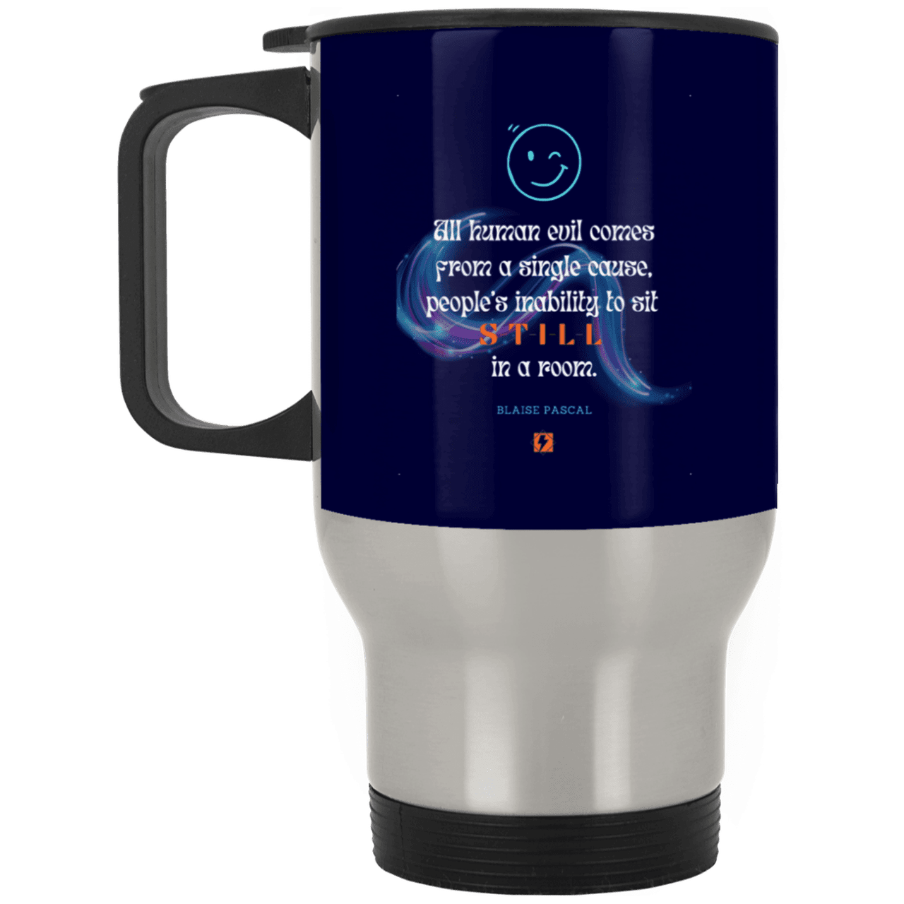 Steel Travel Mug with inspiring Pascal quote: BP101 - Importance of keeping still - Color: Silver Navy