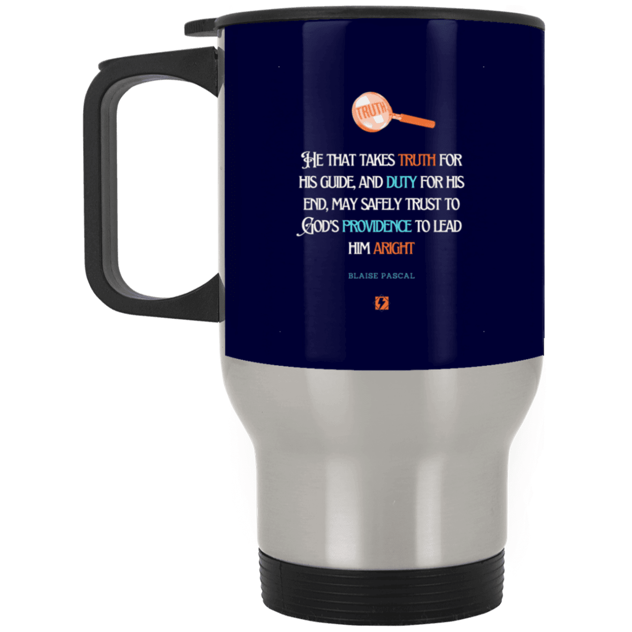 Steel Travel Mug with inspiring Pascal quote: BP103 - Truth and Duty brings Providence - Color: Silver Navy