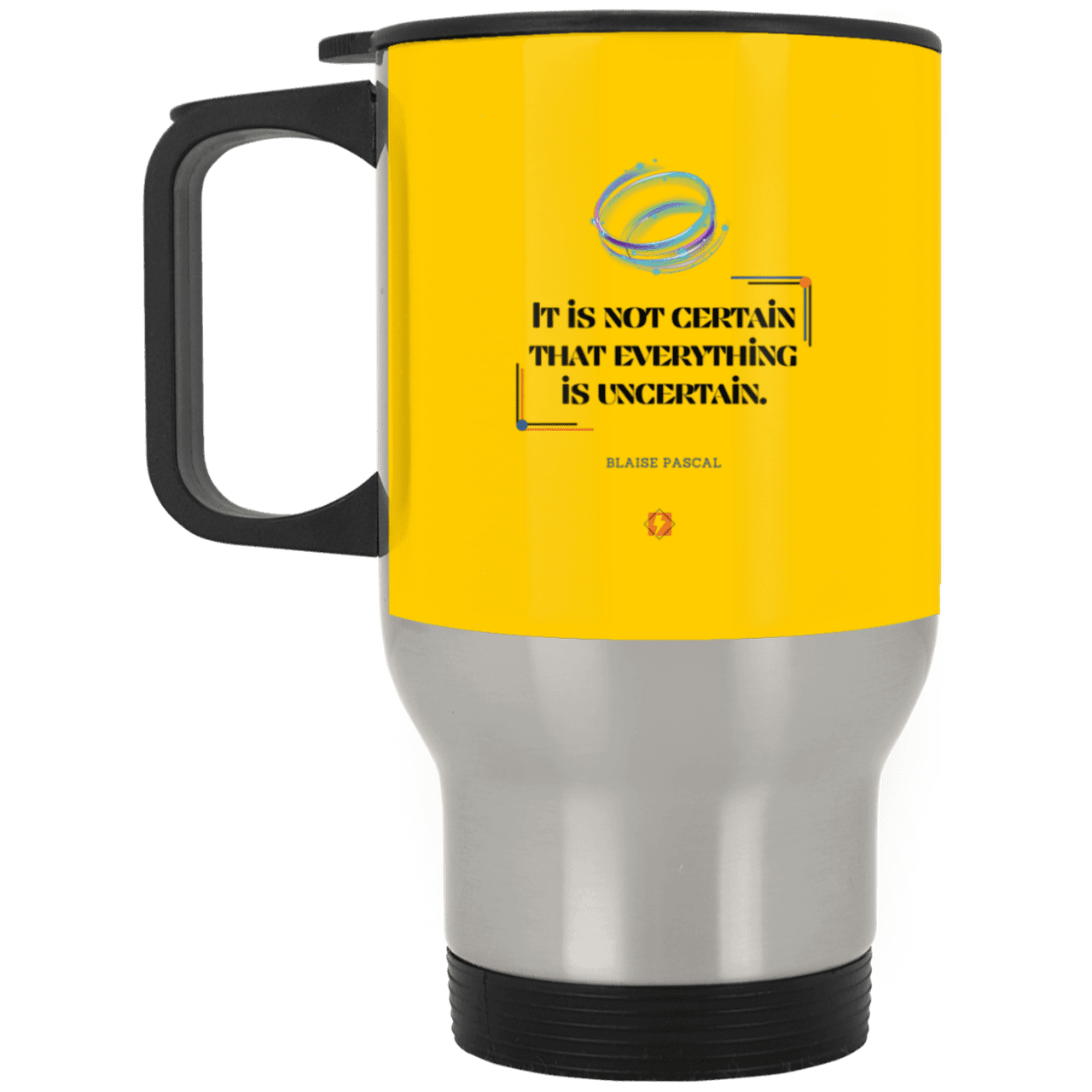 Steel Travel Mug with inspiring Pascal quote: BP104 - Probabilities apply everywhere - Color: Silver Athletic Gold