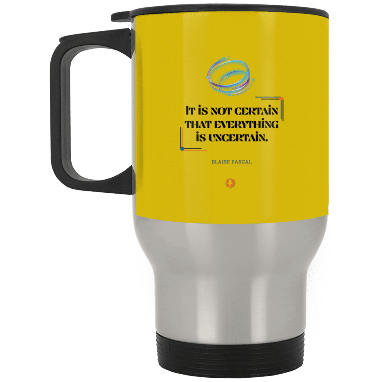 Steel Travel Mug with inspiring Pascal quote: BP104 - Probabilities apply everywhere - Color: Silver Old Gold