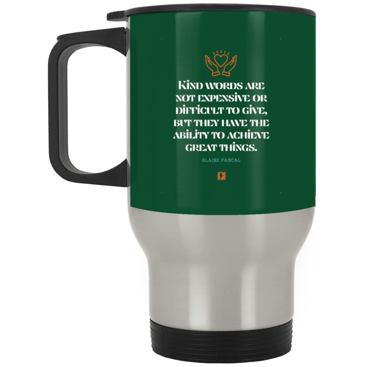 Steel Travel Mug with inspiring Pascal quote: BP106 - Kind words achieve great things - Color: Silver Forest