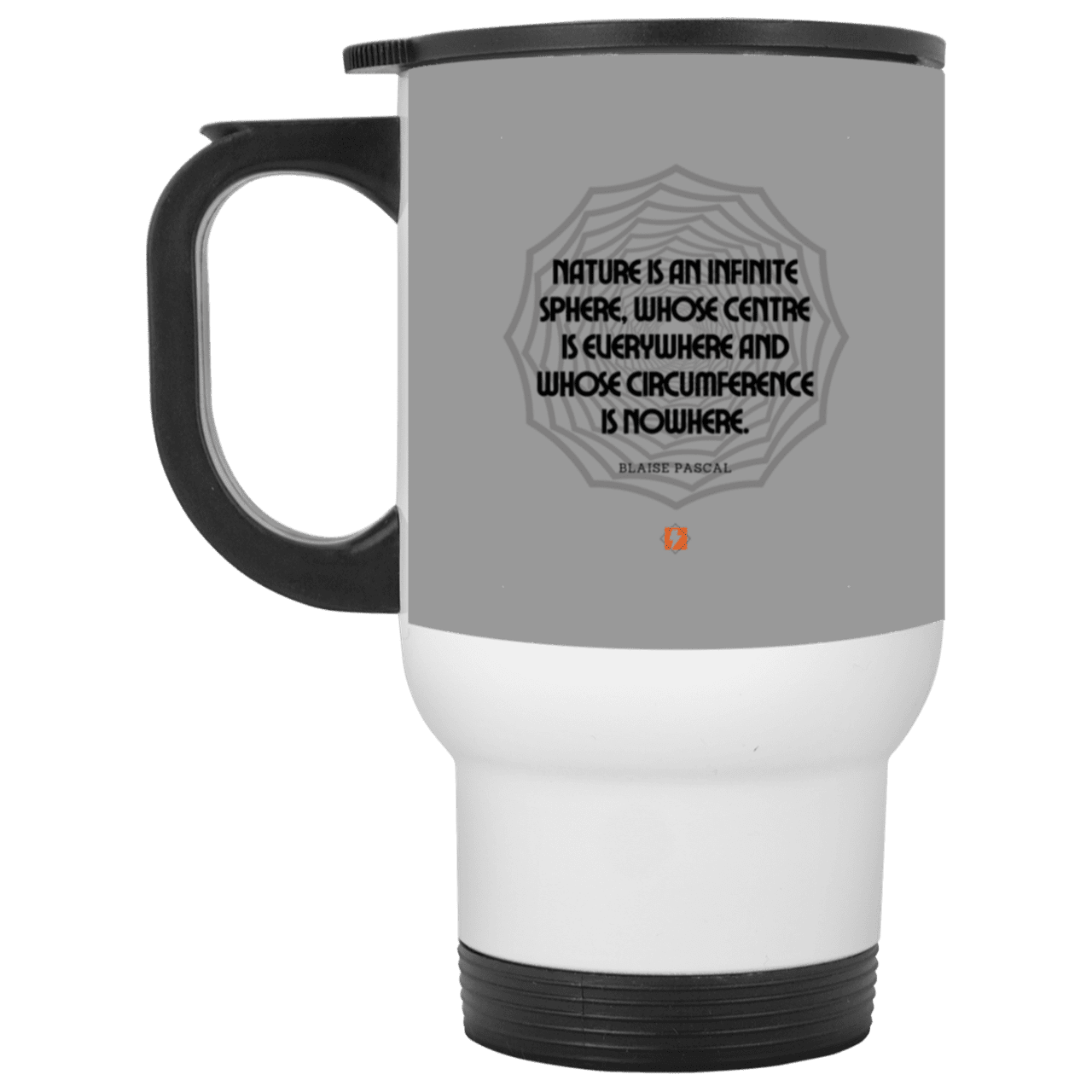 Steel Travel Mug with inspiring Pascal quote: BP108 - Nature is unfathomable - Color: White Gray