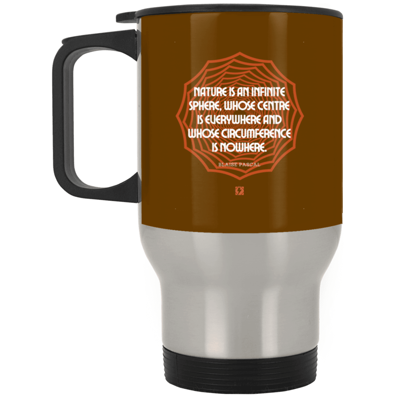 Steel Travel Mug with inspiring Pascal quote: BP108 - Nature is unfathomable - Color: Silver Brown