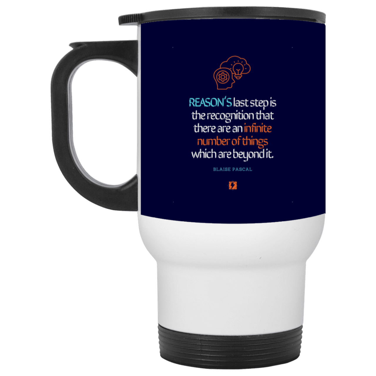 Steel Travel Mug with inspiring Pascal quote: BP110 - Reason is limited - Color: White Navy