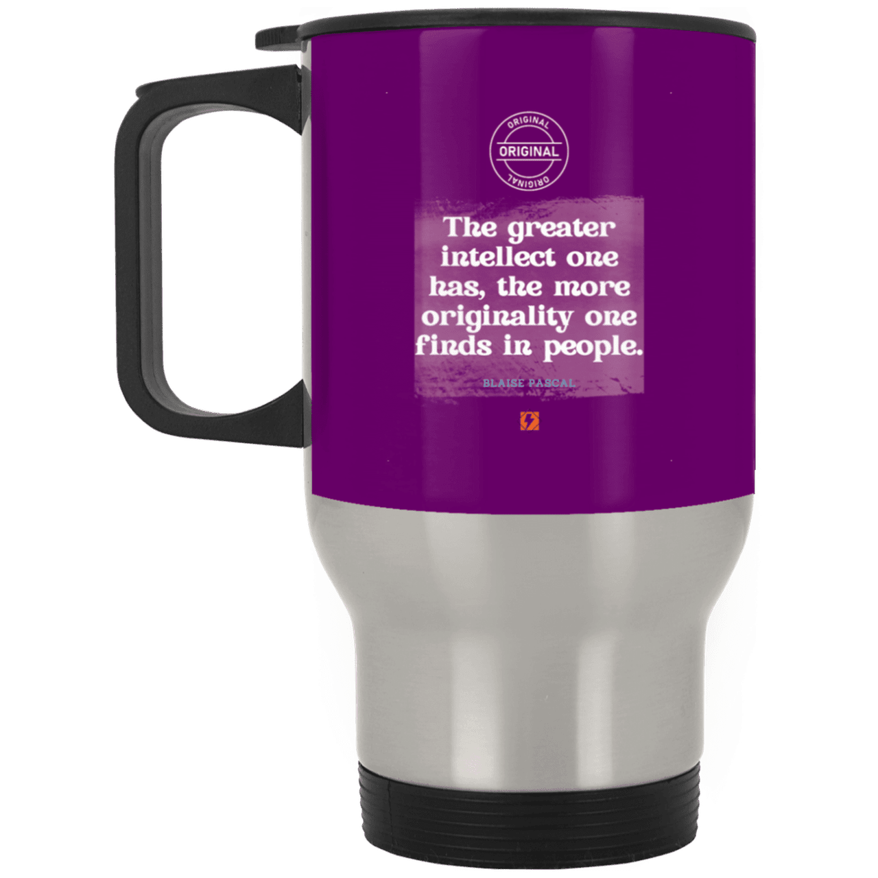 Steel Travel Mug with inspiring Pascal quote: BP111 - Intelligence is in perceiving originality - Color: Silver Purple