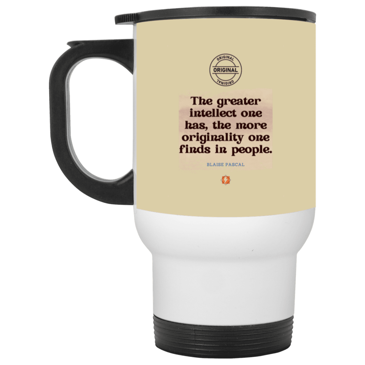 Steel Travel Mug with inspiring Pascal quote: BP111 - Intelligence is in perceiving originality - Color: White Tan