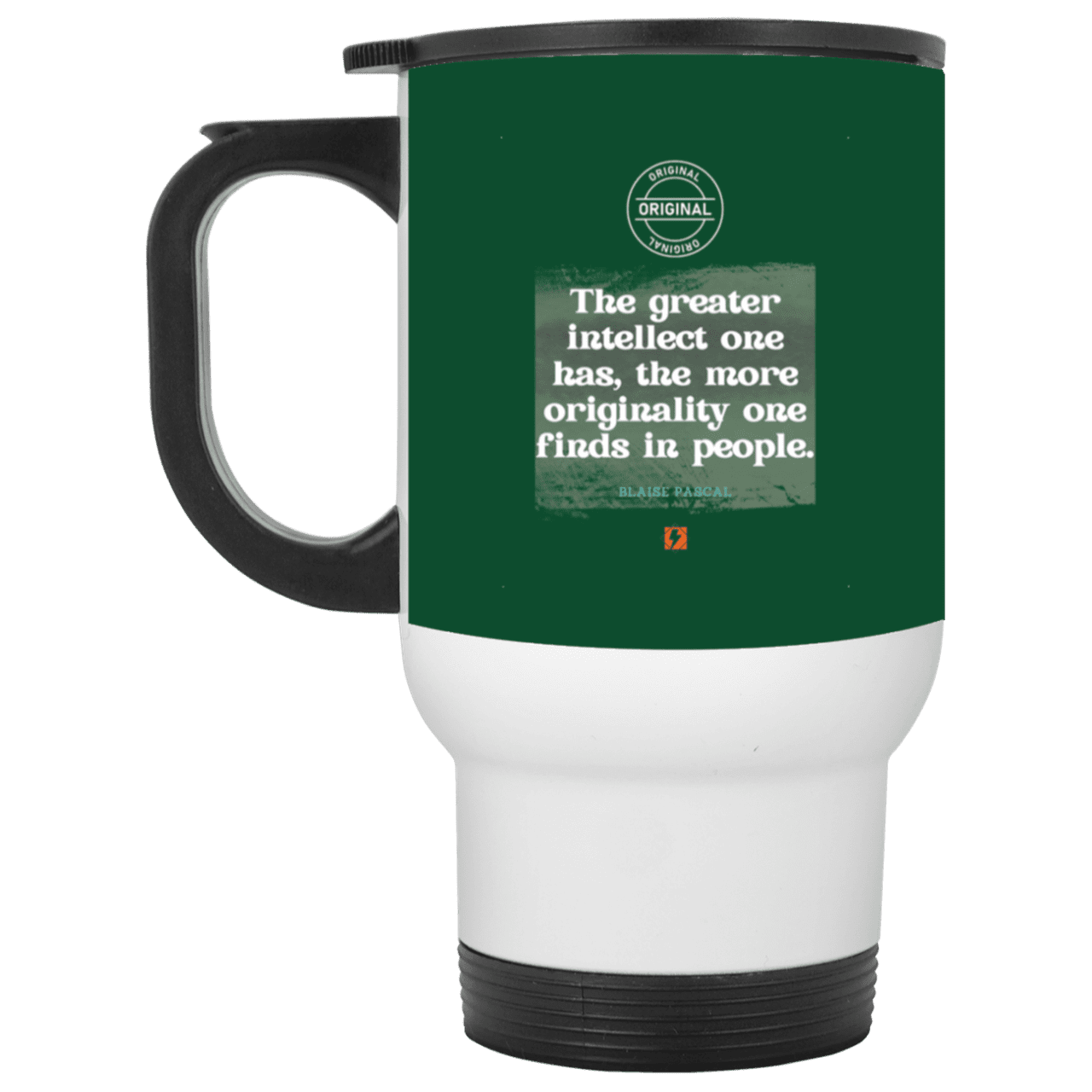 Steel Travel Mug with inspiring Pascal quote: BP111 - Intelligence is in perceiving originality - Color: White Forest