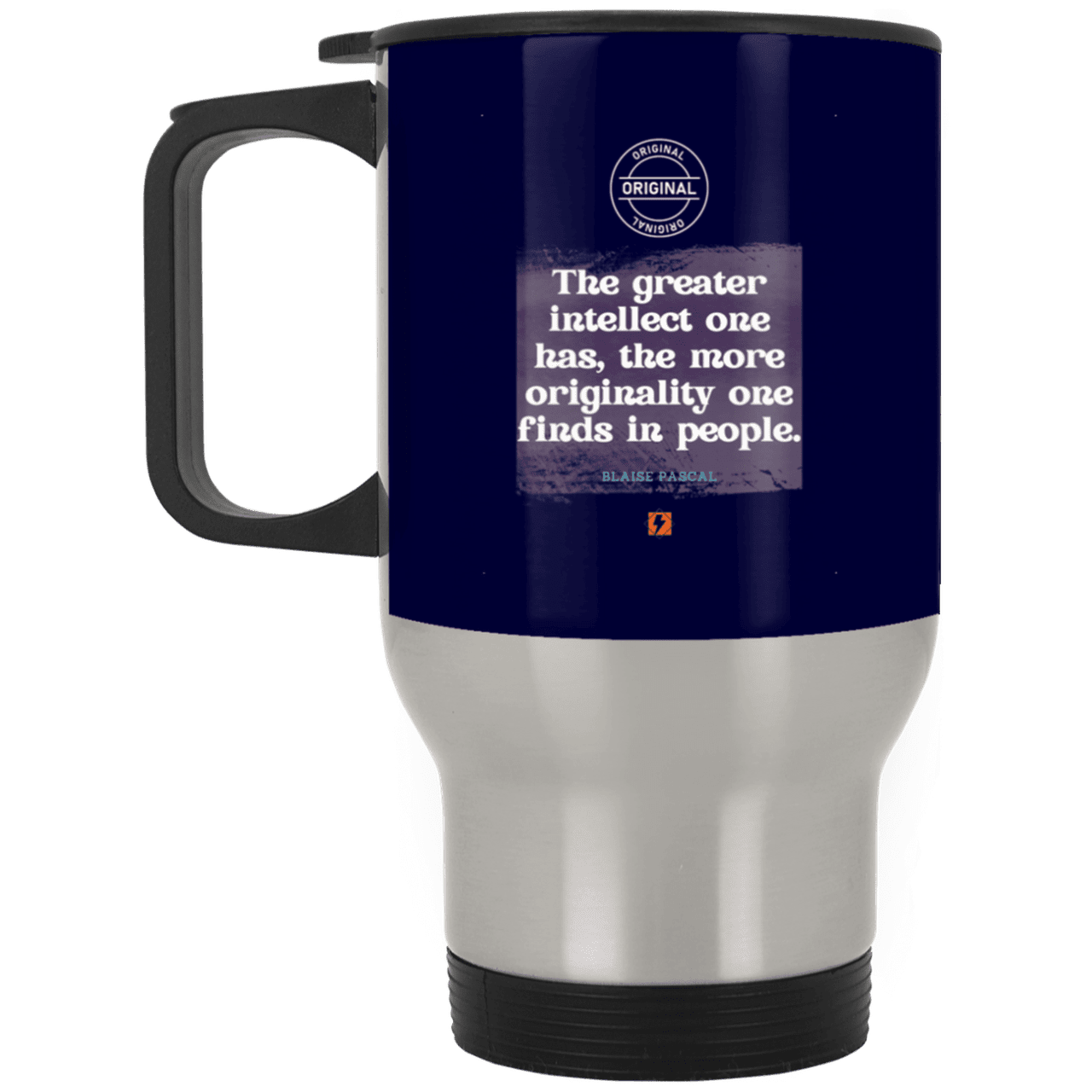 Steel Travel Mug with inspiring Pascal quote: BP111 - Intelligence is in perceiving originality - Color: Silver Navy