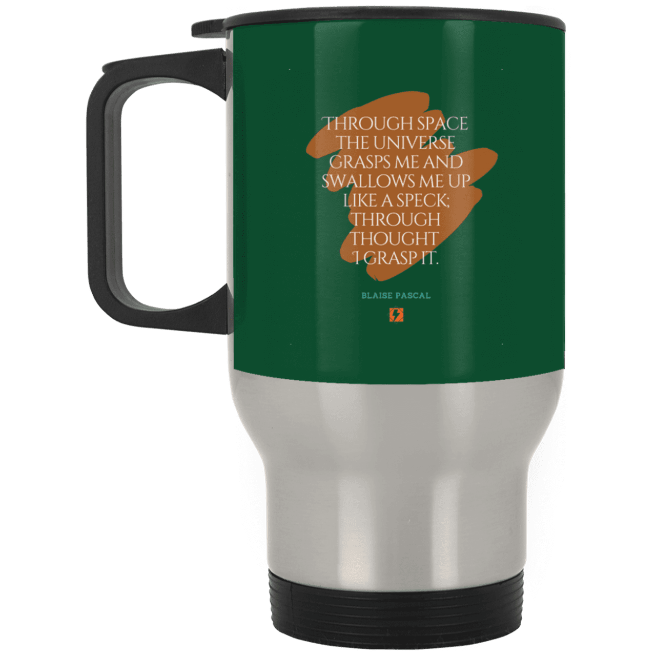 Steel Travel Mug with inspiring Pascal quote: BP113 - Thought transcends space matter and time - Color: Silver Forest