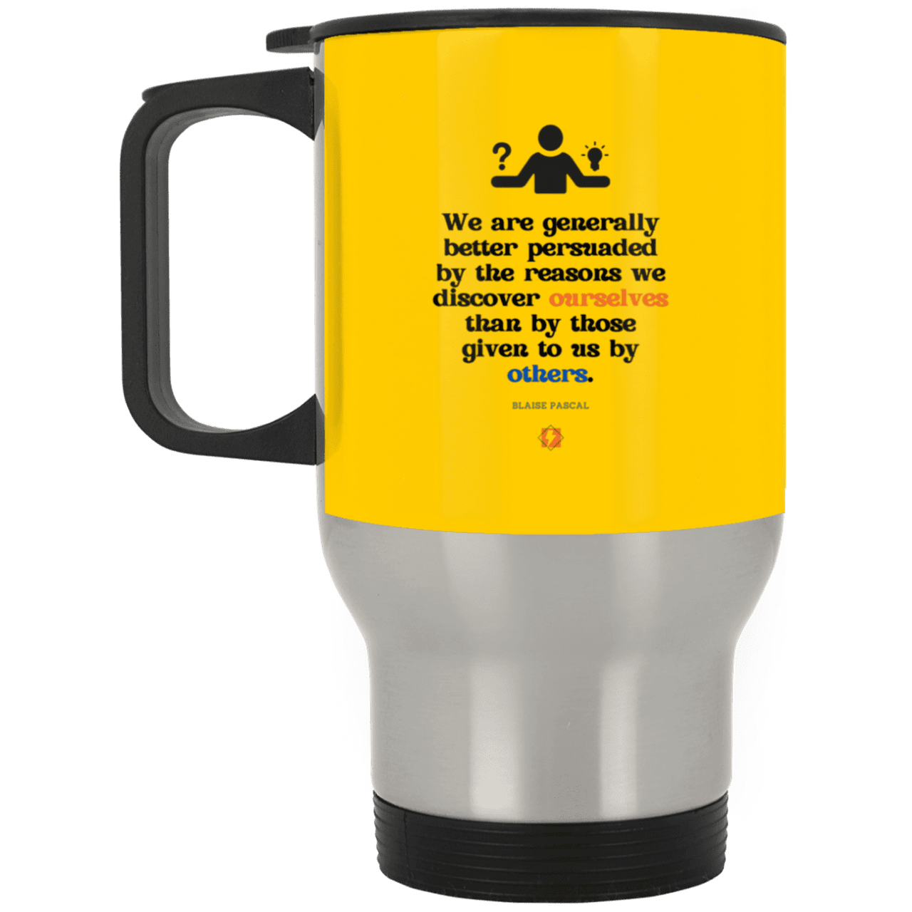 Steel Travel Mug with inspiring Pascal quote: BP115 - The path of persuation involves self-discovery - Color: Silver Athletic Gold