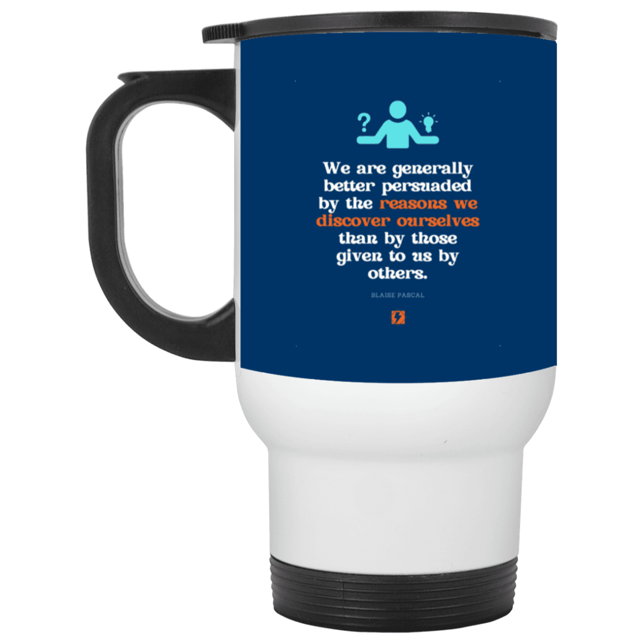 Steel Travel Mug with inspiring Pascal quote: BP115 - The path of persuation involves self-discovery - Color: White Royal