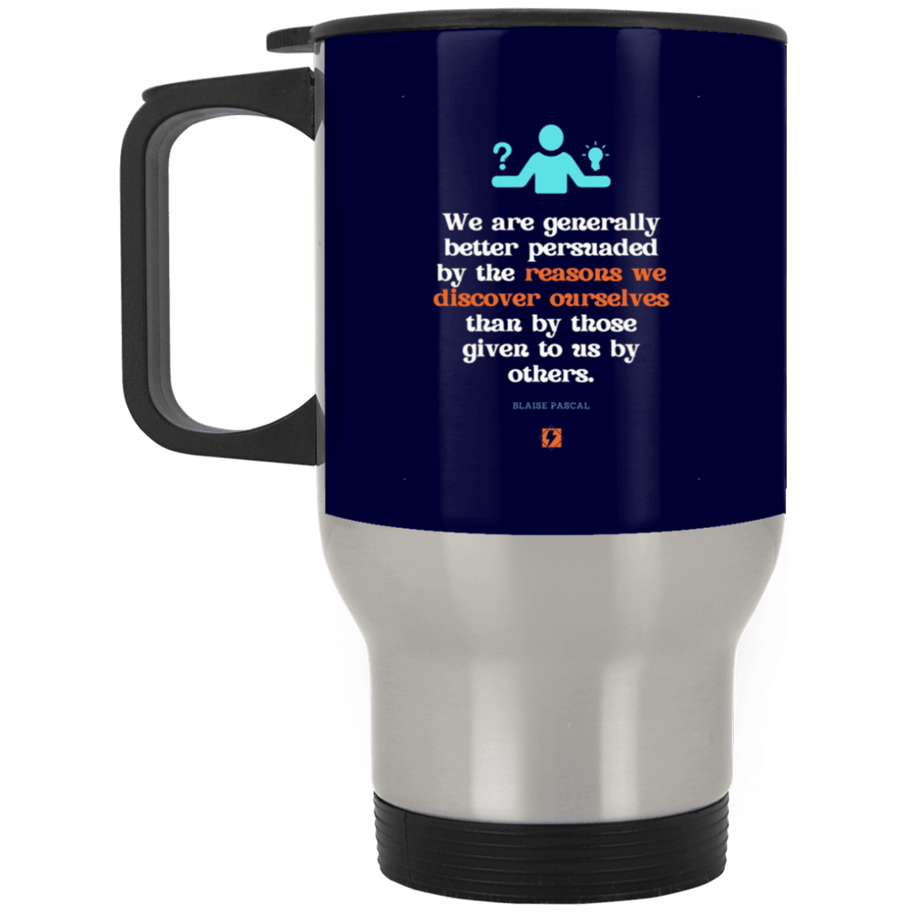 Steel Travel Mug with inspiring Pascal quote: BP115 - The path of persuation involves self-discovery - Color: Silver Navy