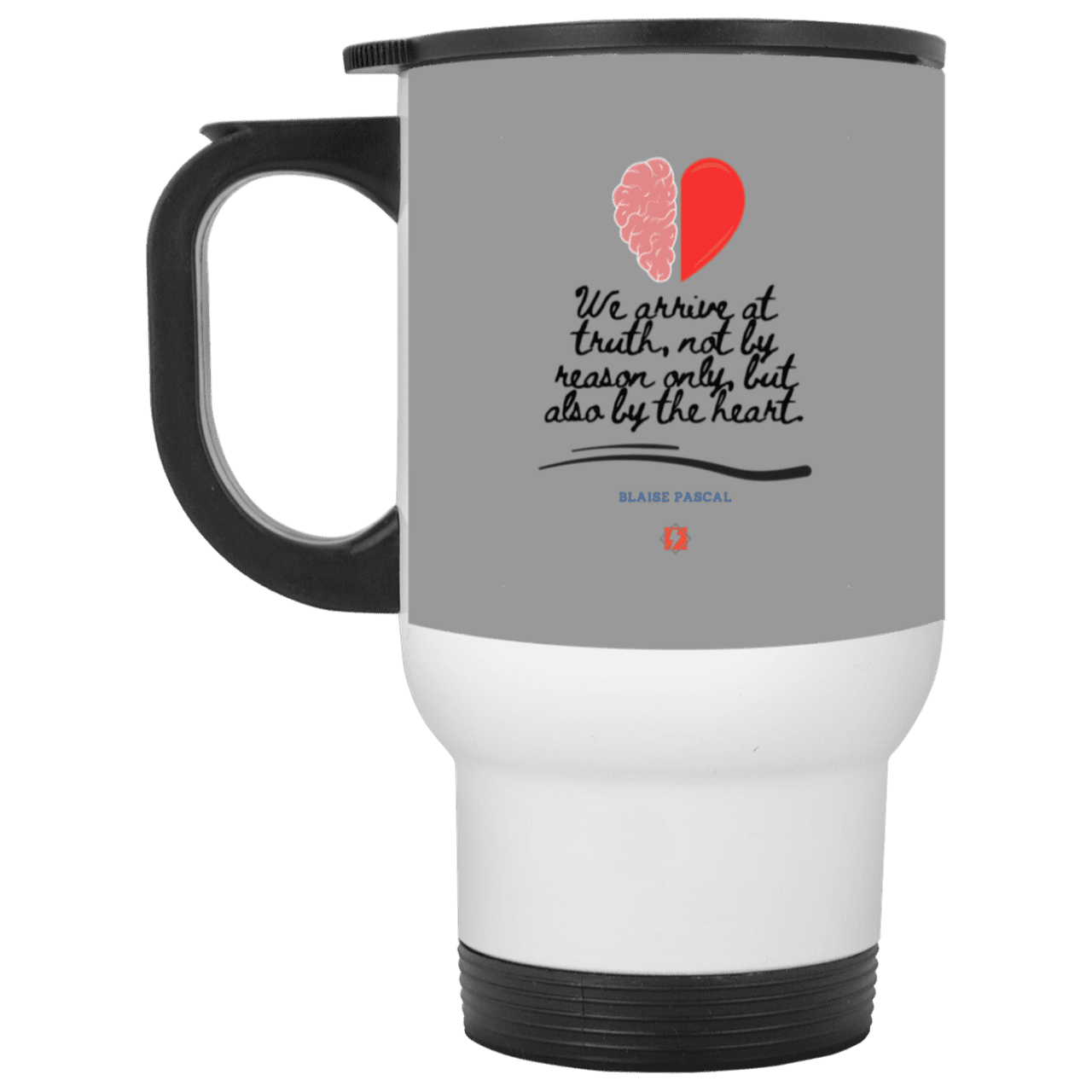 Steel Travel Mug with inspiring Pascal quote: BP116 - Truth requires both the head and the heart - Color: White Gray