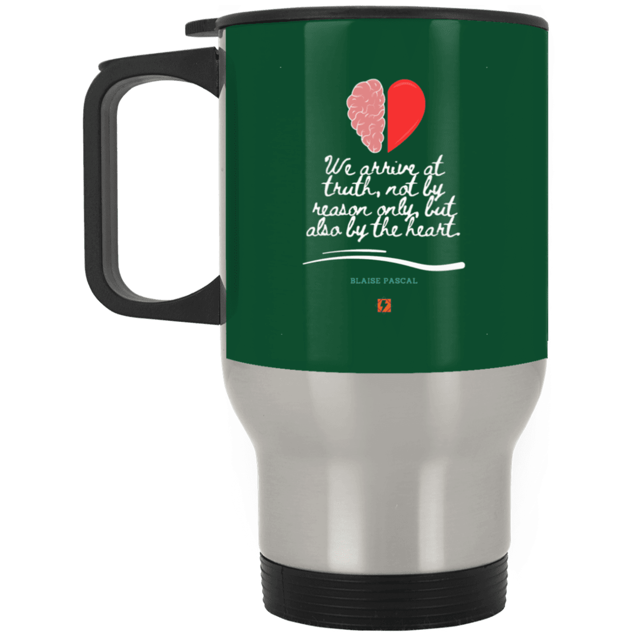 Steel Travel Mug with inspiring Pascal quote: BP116 - Truth requires both the head and the heart - Color: Silver Forest