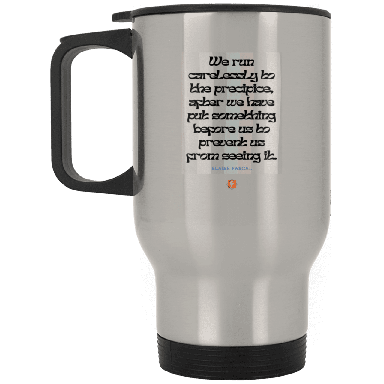 Steel Travel Mug with inspiring Pascal quote: BP117 - Making assumptions carry risks - Color: Plain Silver