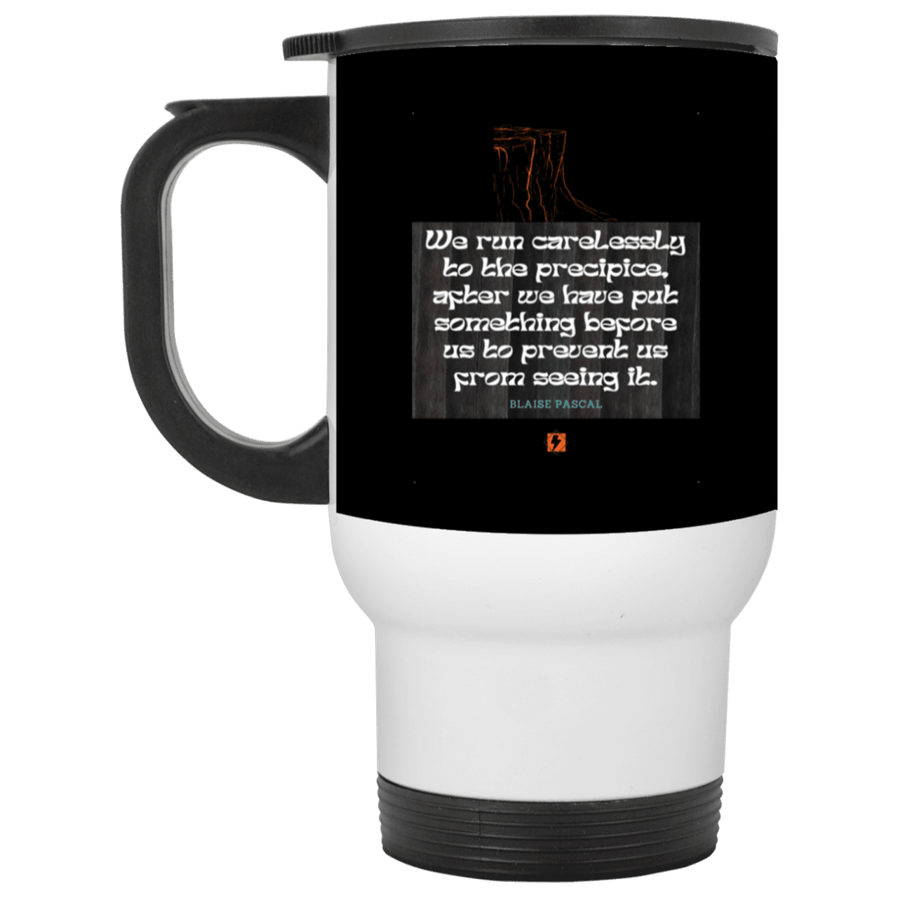 Steel Travel Mug with inspiring Pascal quote: BP117 - Making assumptions carry risks - Color: White Black