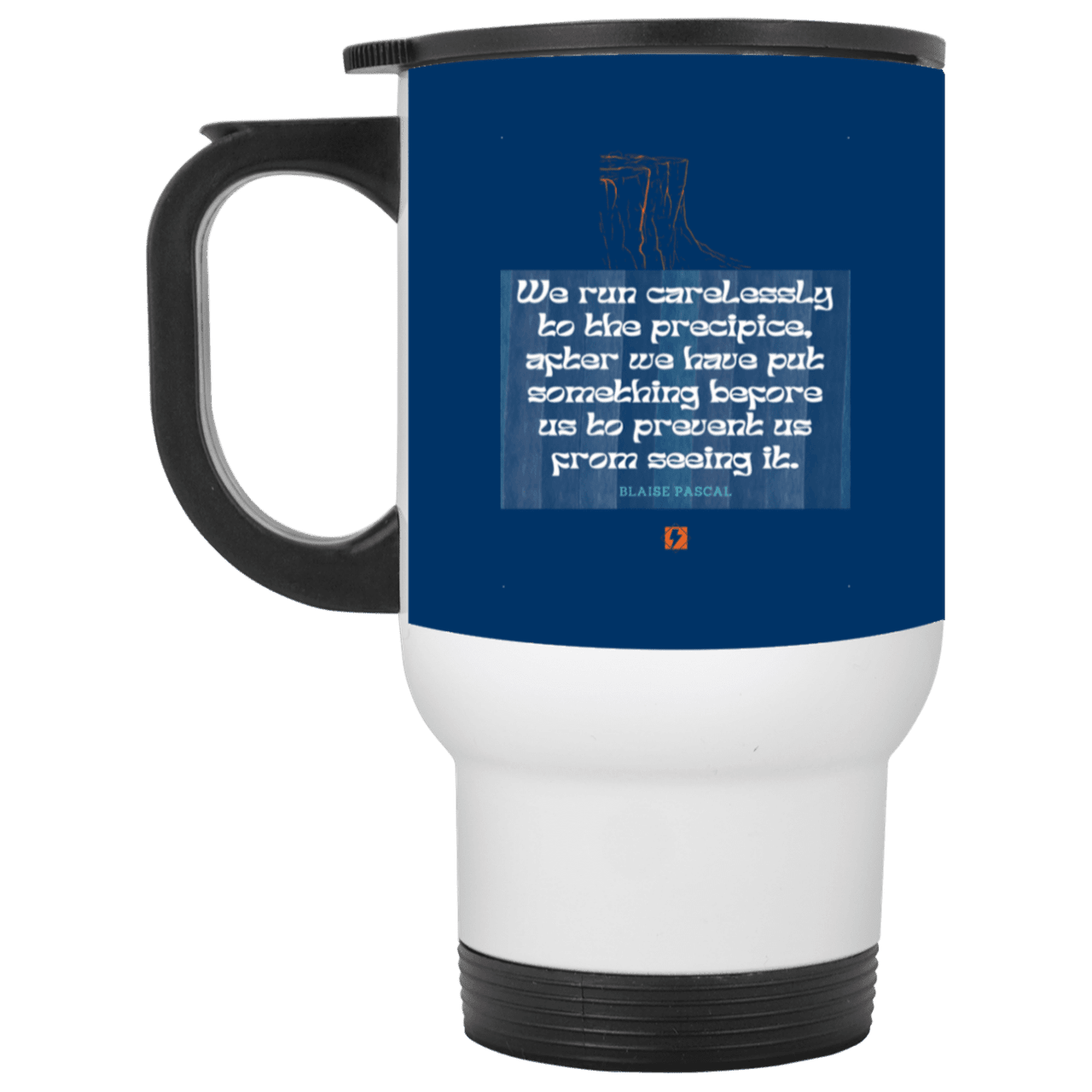 Steel Travel Mug with inspiring Pascal quote: BP117 - Making assumptions carry risks - Color: White Royal