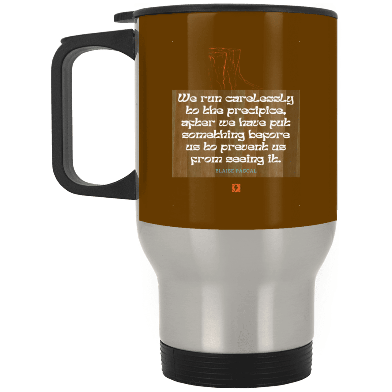 Steel Travel Mug with inspiring Pascal quote: BP117 - Making assumptions carry risks - Color: Silver Brown