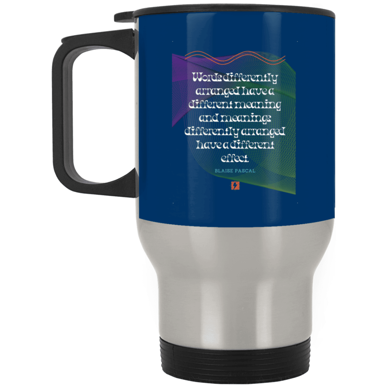 Steel Travel Mug with inspiring Pascal quote: BP119 - Be careful with words - Color: Silver Royal