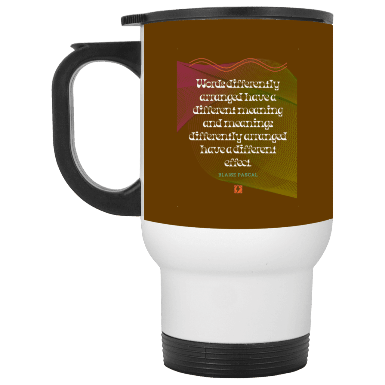 Steel Travel Mug with inspiring Pascal quote: BP119 - Be careful with words - Color: White Brown