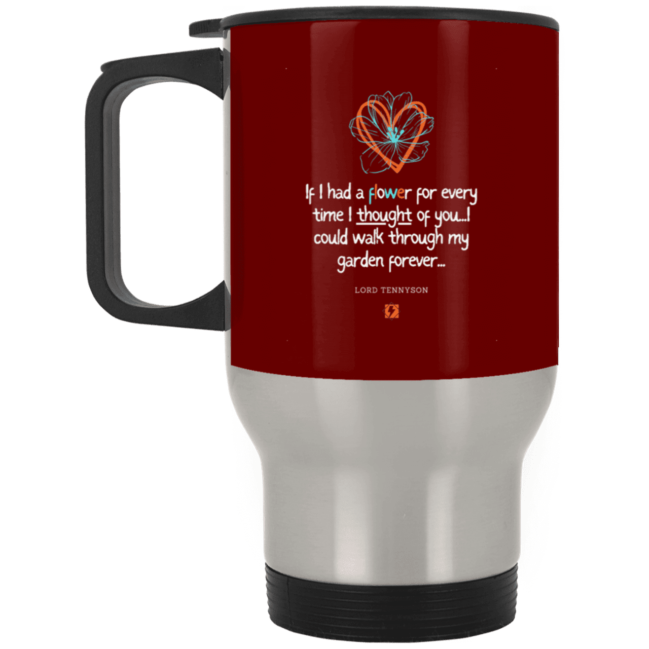 Steel Travel Mug with inspiring Tennyson quote: LT104 - Thinking of you - Color: Maroon