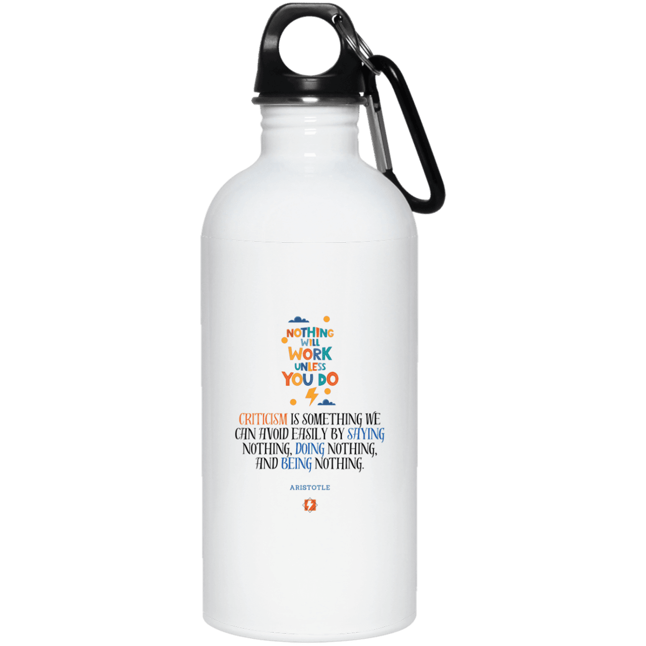 Steel Water Bottle with inspiring Aristotle quote: A109 - Only action-takers get criticised - Color: Plain White