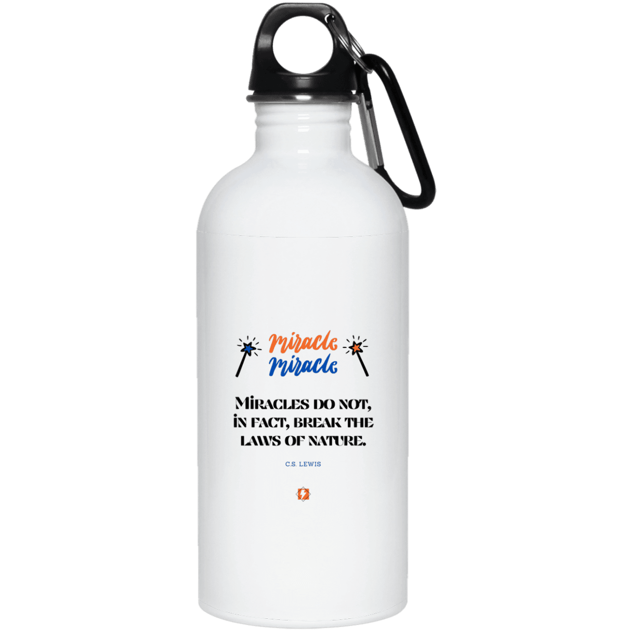 Steel Water Bottle with inspiring CS Lewis quote: CS110 - Miracles do not break natural laws - Color: Plain White