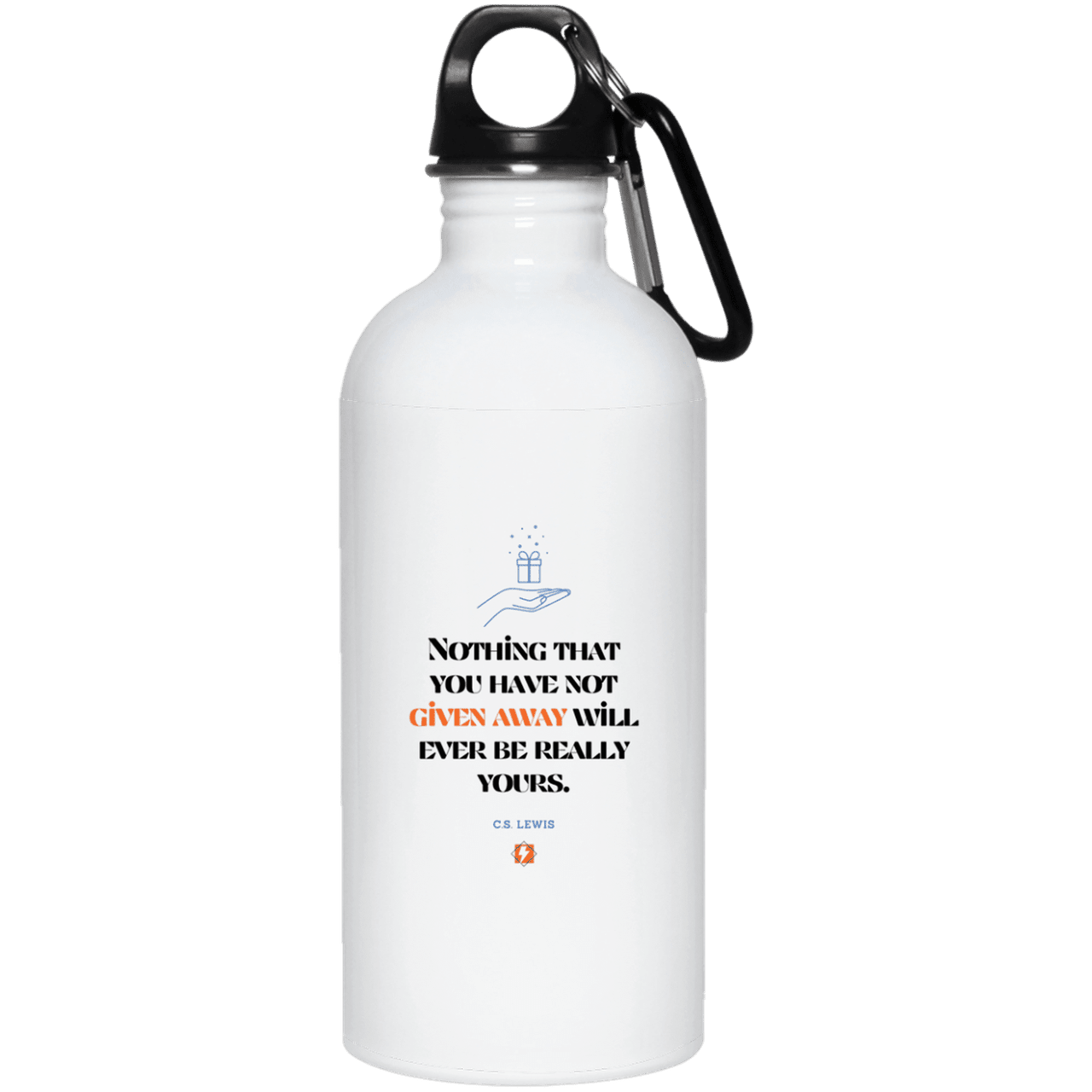 Steel Water Bottle with inspiring CS Lewis quote: CS111 - Give away to possess it - Color: Plain White