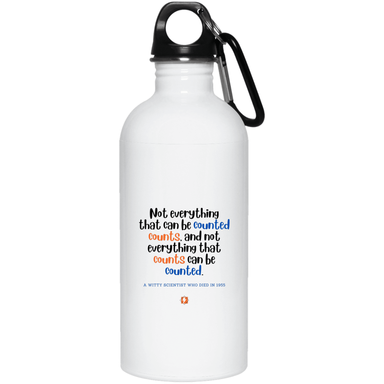 Steel Water Bottle with inspiring Einstein quote: E104 - Not everything that can be counted counts - Color: Plain White