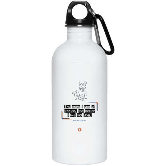 Steel Water Bottle with inspiring Pascal quote: BP112 - People vs Pets - Color: Plain White