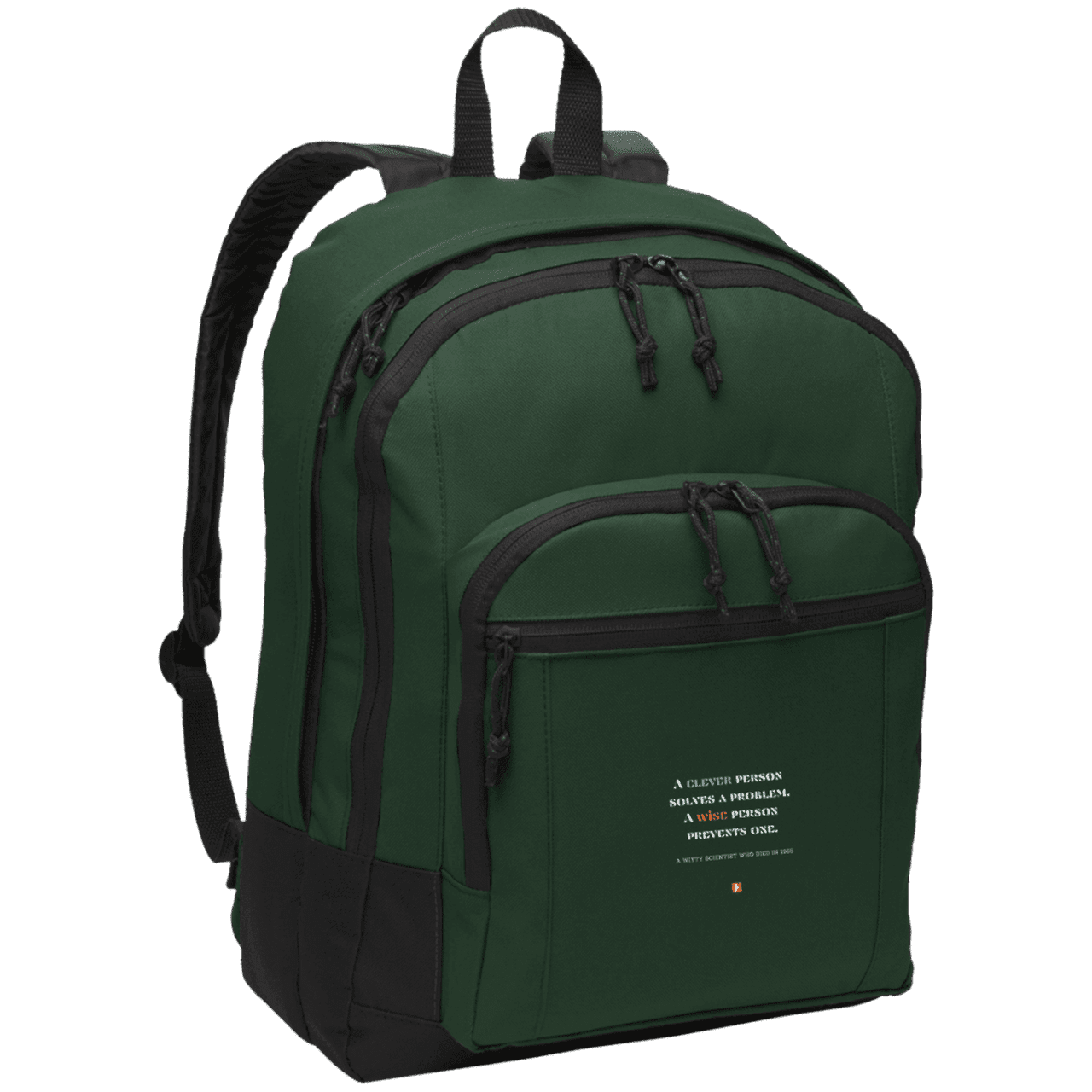 Student's Basic Backpack with inspiring Einstein quote: E110 - Be clever but better to be wise - Color: Forest Green